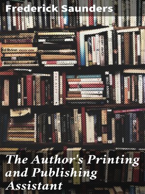 cover image of The Author's Printing and Publishing Assistant
